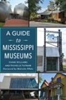 Richelle Putnam, Diane Williams - A Guide to Mississippi Museums