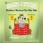 Auntie Djah Djah - Bald Headed Husband/Fat Butt Wife: Bedtime Stories for Grown Folk Souls