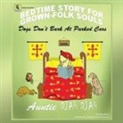 Auntie Djah Djah - Dogs Don't Bark at Parked Cars: Bedtime Stories for Grown-Folk Souls