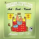 Auntie Djah Djah - Ask-Seek-Knock: Bedtime Stories for Grown-Folk Souls