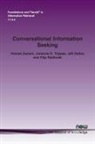 Jeff Dalton, Johanne R. Trippas, Hamed Zamani - Conversational Information Seeking