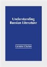 Larraine Clayton - Understanding Russian Literature
