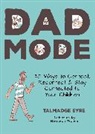 Tal Eyre, Talmadge Eyre, Bernardo Franca, Bernardo França - Dad Mode