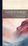 Pierre Lachambeaudie - Fables Et Poésies