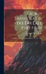 Thomas Wallace Knox - The Boy Travellers in the Far East, Part Fifth: Adventures of Two Youths in a Journey Through Africa