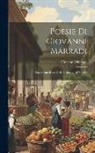 Giovanni Marradi - Poesie Di Giovanni Marradi: Novamente Raccolte E Ordinate, 1875-1900