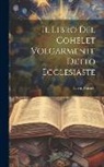 David Castelli - Il Libro Del Cohelet Volgarmente Detto Ecclesiaste