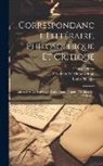 Denis Diderot, Friedrich Melchior Grimm, Louis Philippe - Correspondance Littéraire, Philosophique Et Critique: Adressée À Un Souverain D'allemagne, Depuis 1753 Jusqu'en 1769, Part 3, volume 3
