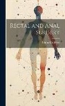Edmund Andrews - Rectal and Anal Surgery