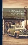 George William Hobbs - The Gasoline Automobile