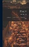 Karl Baedeker - Italy: Handbook for Travellers: Second Part, Central Italy and Rome