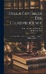 Francesco Saverio Pomodoro, Giambattista Vico - Della Costanza Del Giurisprudente: Versione Italiana Col Testo Latino a Piè Di Pagina Di Francesco Sav. Pomodoro
