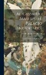 Rodrigo Amador Los de Ríos - Al-Cassr-Ul-Mashur (El Palacio Encantado): Leyenda Histórica Arabe-Granadina