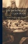 Milwaukee Luther Chapel Ladies' Aid - The Shorewood Cook Book