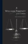 Henry Flanders - William Pinkney; Lawyers, Statesman, Diplomat