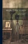 Dorothy Menpes, Mortimer Menpes - World Pictures: Being a Record in Colour