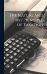Robert Jones, Sidney Webb - The Nature and First Principle of Taxation