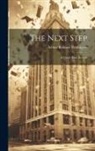 Arthur Bathurst Piddington - The Next Step: A Family Basic Income