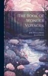 John Dickson Batten, Joseph Jacobs - The Book of Wonder Voyages