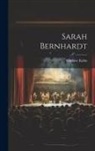 Gustave Kahn - Sarah Bernhardt
