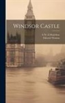 E. W. Ill Haslehust, Edward Thomas - Windsor Castle