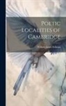 William James Stillman - Poetic Localities of Cambridge
