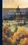 Roger Boutet De Monvel - Les Anglais à Paris, 1800-1850