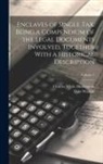 Charles White Huntington, Fiske Warren - Enclaves of Single tax, Being a Compendium of the Legal Documents Involved, Together With a Historical Description; Volume 1