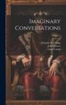 Lucy Crump, John Forster, Walter Savage Landor - Imaginary Conversations; Volume 1