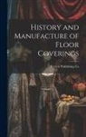 Review Publishing Co - History and Manufacture of Floor Coverings