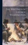 Worthington Chauncey Ford - The Writings of George Washington; Volume 1