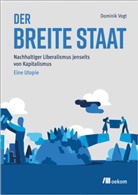 Dominik Vogt - Der breite Staat
