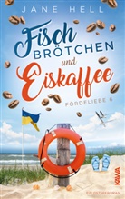 Jane Hell, Kampenwand Verlag, Kampenwand Verlag - Fischbrötchen und Eiskaffee
