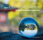 Margrit Csiky, Daniel Nakhla, Daniel Nakhla - Der Asiatische Garten in Kraichtal-Münzesheim