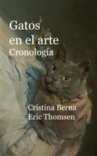 Cristina Berna, Eric Thomsen - Gatos en el arte Cronología