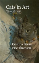 Cristina Berna, Eric Thomsen - Cats in Art Timeline