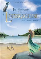 Sophie Val-Piguel - La Promesse de l'Ombrageuse