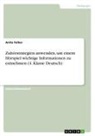 Anita Felker - Zuhörstrategien anwenden, um einem Hörspiel wichtige Informationen zu entnehmen (4. Klasse Deutsch)