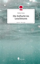 Medra Yawa - Die Zuflucht im Leuchtturm. Life is a Story - story.one