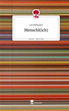 Lea Rabanser - Menschl(ich). Life is a Story - story.one
