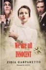 Zibia Gasparetto, By the Spirit Lucius - WE ARE ALL INNOCENT