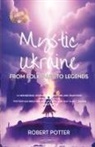 Robert Potter - Mystic Ukraine