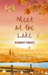 Robert Ornic - Meet at the Lake