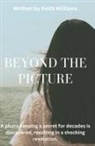 Keith Williams - Beyond The Picture