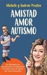 Andrew Preston, Michelle Preston - Amistad Amor Autismo