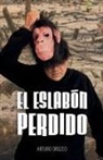 Arturo Orozco - El eslabón perdido
