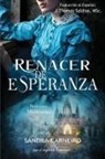 Sandra Carneiro, Por El Espíritu Lucius - Renacer de la Esperanza