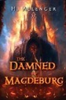 H. Allenger - The Damned of Magdeburg