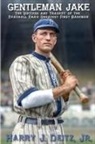 Harry J Deitz - Gentleman Jake