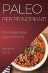 Adriano Conti - Paleo per Principianti